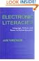 Electronic Literacies: Language, Culture, and Power in Online Education