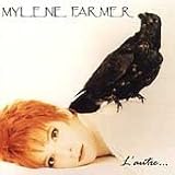Mylene Farmer - L' Autre...