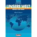 Unsere Welt, Mensch und Raum, Gro�e Ausgabe, Atlas f�r Bayern