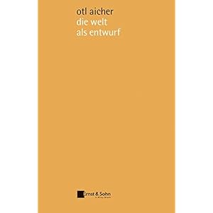 die welt als entwurf