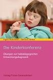 Die Kinderkonferenz: �bungen und Methoden zur Entwicklungsdiagnostik - Ingrid Ruhrmann
