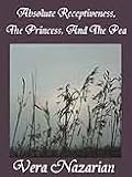Absolute Receptiveness, The Princess, And The Pea