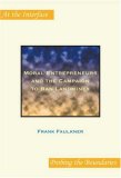 Moral Entrepreneurs and the Campaign to Ban Landmines. (At the Interface/Probing the Boundaries)