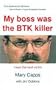My Boss was the BTK Killer... I was the Next Victim