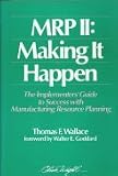 MRP II: Making It Happen