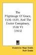 The Pilgrimage of Grace, 1536-1537, and the Exeter Conspiracy, 1538 V1 (1915)