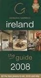 Georgina Campbell's Ireland the Guide 2008: All The Best Places to Eat, Drink and Stay (Georgina Campbell's Ireland: The Guide All the Best Places to)