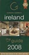 Georgina Campbell's Ireland the Guide 2008: All The Best Places to Eat, Drink and Stay (Georgina Campbell's Ireland: The Guide All the Best Places to)