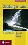Salzburger Land. An wilden Wassern: An wilden Wassern. Wasserf�lle, Klammen, Wildb�che