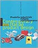 Contemporary Italian product design : Prodotto industriale italiano contemporaneo