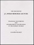 Financial documents and geographical knowledge in the Roman world : a lecture delivered at The Wyatt Library, New College, Oxford, on 30th April, 1991