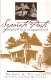 Separate Pasts: Growing Up White in the Segregated South (Brown Thrasher Books)