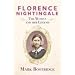 Florence Nightingale: The Woman and Her Legend