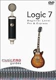 Music Pro Guides: Logic 7 - Beginner Level Pro & Express