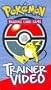 Pokemon Trading Card Game ~ Trainer Video