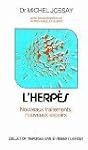 L'Herp�s : Nouveaux traitements, nouv...