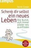 Produkt-Bild: Schenk dir selbst ein neues Leben: Die Kunst, sich immer wieder neu zu erfinden