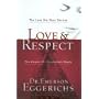 Love & Respect with Bonus Seminar DVD: The Love She Most Desires; The Respect He Desperately Needs