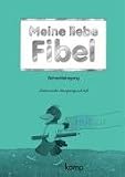 Meine liebe Fibel. Ausgabe A. Schreiblehrgang. Lateinische Ausgangsschrift. RSR.