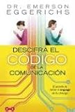 Descifra el codigo de la comunicacion: El secreto de hablar el lenguage de tu conyuge