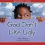 God Don't Like Ugly [Unabridged Cassettes]