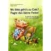 Wo bitte geht�s zu Gott?, fragte das kleine Ferkel: Ein Buch f�r alle, die sich nichts vormachen lassen