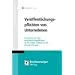 Ver�ffentlichungspflichten von Unternehmen: So kommen Sie Ihren Ver�ffentlichungspflichten als AG, GmbH & Co KG, KG und OHG nach