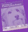Managing the Canine Cancer Patient