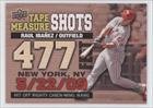 2010 Upper Deck Tape Measure Shots #TMS2 - Raul Ibanez