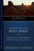 Relying on the Holy Spirit (Life Principles Study Series) under Pneumatology in The Books Store