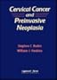 Cervical Cancer and Preinvasive Neoplasia
