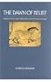 The Dawn of Belief: Religion in the Upper Paleolithic of Southwestern Europe