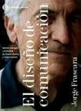 Diseno de comunicacion/ Communication Design (Spanish Edition)