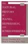 The Natural History of Mania, Depression, and Schizophrenia