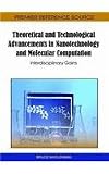 Theoretical and Technological Advancements in Nanotechnology and Molecular Computation: Interdisciplinary Gains