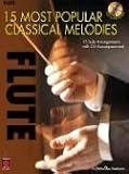 15 Most Popular Classical Melodies: 15 Solo Arrangements with CD Accompaniment