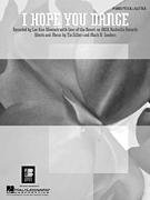 I Hope You Dance (Piano Vocal, Sheet music)