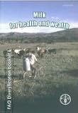 Milk for health and wealth