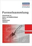 Formelsammlung Bau: Bauzeichner, Beton- und Stahlbetonbauer, Maurer, Straßenbauer, Zimmerer