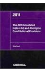 The 2011 Annotated Indian Act and Abo...