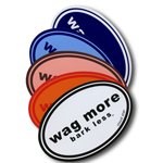 Wag More Bark Less MAGNET sticker