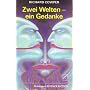 Zwei Welten, ein Gedanke : Science Fiction-Roman =&hellip von Richard Cowper