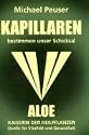 Kapillaren bestimmen unser Schicksal: Aloe, Kaiserin der Heilpflanzen. Quelle f&uuml;r Vitalit&auml;t und Gesundheit
