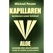 Kapillaren bestimmen unser Schicksal: Aloe, Kaiserin der Heilpflanzen. Quelle f�r Vitalit�t und Gesundheit