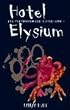 Hotel Elysium. Die Chroniken der H�ter 01.
