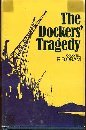 The dockers tragedy,