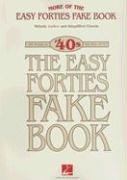 MORE OF THE EASY '40S FAKE   BOOK   MELODY  LYRICS  &     SIMPLIFIED CHORDS (The Easy Fake Book Series)