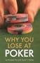 Why You Lose at Poker