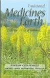Traditional Medicines from the Earth 2nd Edition, New & Expanded