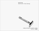 gatherings and the art of dry shaving